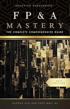 خرید و دانلود نسخه کامل کتاب FP&A Mastery: The Complete Comprehensive Guide: The Financial Planning & Analysis 2025 Edition (The CFO Guide to FP&A Mastery Book 1)_6a91606471431.jpeg خرید و دانلود نسخه کامل کتاب FP&A Mastery: The Complete Comprehensive Guide: The Financial Planning & Analysis 2025 Edition (The CFO Guide to FP&A Mastery Book 1)