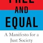 خرید و دانلود نسخه کامل کتاب Free and Equal: A Manifesto for a Just Society