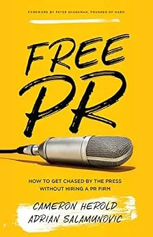 خرید و دانلود نسخه کامل کتاب Free PR: How to Get Chased By The Press Without Hiring a PR Firm_6a8966fd69c26.jpeg خرید و دانلود نسخه کامل کتاب Free PR: How to Get Chased By The Press Without Hiring a PR Firm