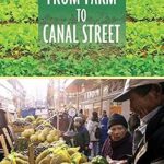 خرید و دانلود نسخه کامل کتاب From Farm to Canal Street: Chinatown’s Alternative Food Network in the Global Marketplace