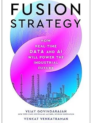 خرید و دانلود نسخه کامل کتاب Fusion Strategy: How Real-Time Data and AI Will Power the Industrial Future