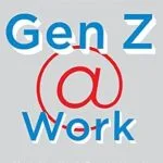 خرید و دانلود نسخه کامل کتاب Gen Z @ Work: How the Next Generation Is Transforming the Workplace
