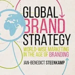 خرید و دانلود نسخه کامل کتاب Global Brand Strategy: World-wise Marketing in the Age of Branding