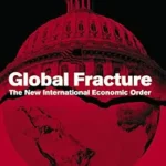 خرید و دانلود نسخه کامل کتاب Global Fracture: The New International Economic Order