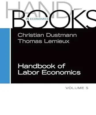 خرید و دانلود نسخه کامل کتاب Handbook of Labor Economics (Handbooks in Economics)
