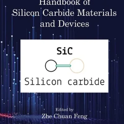 خرید و دانلود نسخه کامل کتاب 
Handbook of Silicon Carbide Materials and Devices