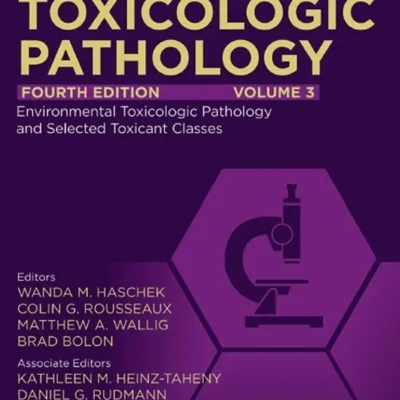 خرید و دانلود نسخه کامل کتاب 
Haschek and Rousseaux's Handbook of Toxicologic Pathology, Volume 3: Environmental Toxicologic Pathology and Major Toxicant Classes 4th Edition
