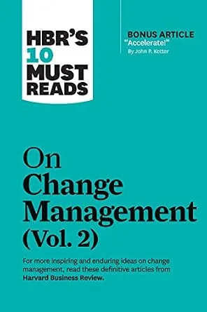 خرید و دانلود نسخه کامل کتاب HBR’s 10 Must Reads on Change Management, Vol. 2 (with bonus article “Accelerate!” by John P. Kotter)_6a85146e80ffc.jpeg خرید و دانلود نسخه کامل کتاب HBR’s 10 Must Reads on Change Management, Vol. 2 (with bonus article “Accelerate!” by John P. Kotter)
