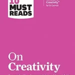 خرید و دانلود نسخه کامل کتاب HBR’s 10 Must Reads on Creativity (with bonus article “How Pixar Fosters Collective Creativity” By Ed Catmull)