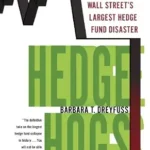 خرید و دانلود نسخه کامل کتاب Hedge Hogs: The Cowboy Traders Behind Wall Street’s Largest Hedge Fund Disaster