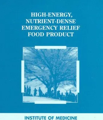 خرید و دانلود نسخه کامل کتاب High-Energy, Nutrient-Dense Emergency Relief Food Product