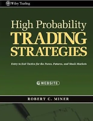 خرید و دانلود نسخه کامل کتاب High Probability Trading Strategies: Entry to Exit Tactics for the Forex, Futures, and Stock Markets (Wiley Trading Book 328)
