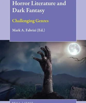 خرید و دانلود نسخه کامل کتاب Horror Literature and Dark Fantasy: Challenging Genres