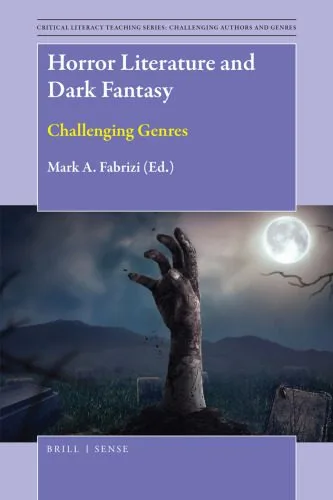 خرید و دانلود نسخه کامل کتاب Horror Literature and Dark Fantasy: Challenging Genres_68ee99721cd23.jpeg خرید و دانلود نسخه کامل کتاب Horror Literature and Dark Fantasy: Challenging Genres