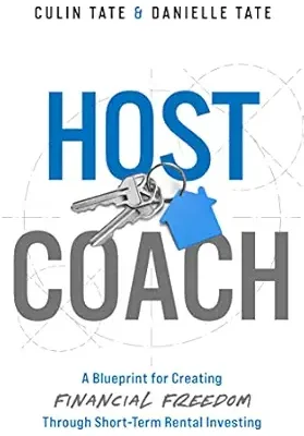 خرید و دانلود نسخه کامل کتاب Host Coach: A Blueprint for Creating Financial Freedom Through Short-Term Rental Investing
