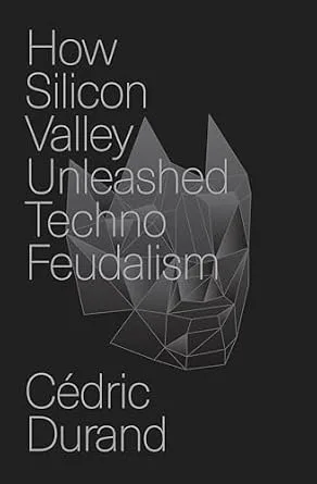 خرید و دانلود نسخه کامل کتاب How Silicon Valley Unleashed Techno-Feudalism: The Making of the Digital Economy_6a849d4c506b1.jpeg خرید و دانلود نسخه کامل کتاب How Silicon Valley Unleashed Techno-Feudalism: The Making of the Digital Economy
