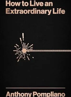 خرید و دانلود نسخه کامل کتاب How To Live An Extraordinary Life