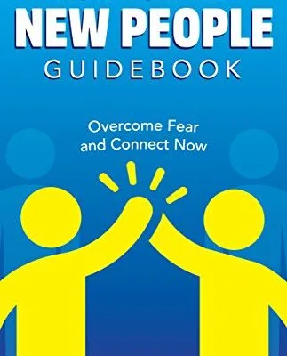 خرید و دانلود نسخه کامل کتاب How To Meet New People Guidebook: Overcome Fear and Connect Now Kindle Edition