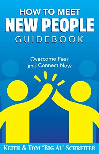 خرید و دانلود نسخه کامل کتاب How To Meet New People Guidebook: Overcome Fear and Connect Now Kindle Edition_6a7c4f875360b.jpeg خرید و دانلود نسخه کامل کتاب How To Meet New People Guidebook: Overcome Fear and Connect Now Kindle Edition