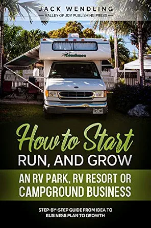 خرید و دانلود نسخه کامل کتاب How to Start, Run, and Grow an RV Park, RV Resort, or Campground Business: Step-by-Step Guide from Idea to Business Plan to Growth_6a7c91bd92fdc.webp خرید و دانلود نسخه کامل کتاب How to Start, Run, and Grow an RV Park, RV Resort, or Campground Business: Step-by-Step Guide from Idea to Business Plan to Growth