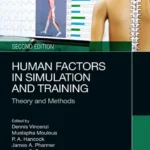 خرید و دانلود نسخه کامل کتاب 
Human Factors in Simulation and Training: Theory and Methods, 2nd Edition