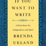 خرید و دانلود نسخه کامل کتاب If You Want to Write: A Book about Art, Independence and Spirit