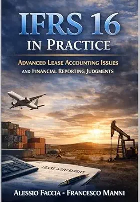 خرید و دانلود نسخه کامل کتاب IFRS 16 in Practice: Advanced Lease Accounting Issues and Financial Reporting Judgments (IFRS in Practice)