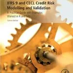 خرید و دانلود نسخه کامل کتاب IFRS 9 and CECL Credit Risk Modelling and Validation: A Practical Guide with Examples Worked in R and SAS 1st Edition