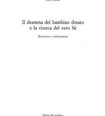خرید و دانلود نسخه کامل کتاب Il dramma del bambino dotato e la ricerca del vero sè. Riscrittura e continuazione