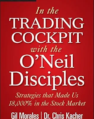 خرید و دانلود نسخه کامل کتاب In The Trading Cockpit with the O’Neil Disciples: Strategies that Made Us 18,000% in the Stock Market (Wiley Trading)