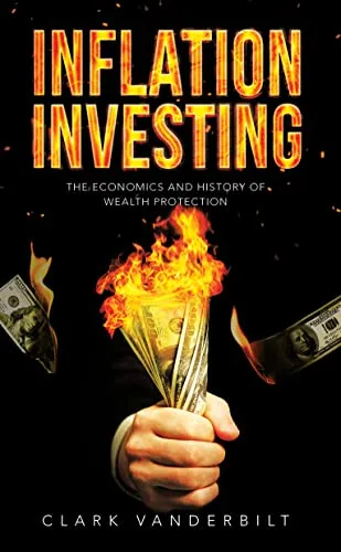 خرید و دانلود نسخه کامل کتاب Inflation Investing: The Economics and History of Wealth Protection: Inflation Hedge Strategies of Real Estate, Gold, Bitcoin and More for Hyperinflation Kindle Edition_6a845f310c9ea.jpeg خرید و دانلود نسخه کامل کتاب Inflation Investing: The Economics and History of Wealth Protection: Inflation Hedge Strategies of Real Estate, Gold, Bitcoin and More for Hyperinflation Kindle Edition