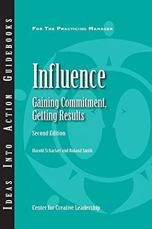 خرید و دانلود نسخه کامل کتاب Influence: Gaining Commitment, Getting Results (Second Edition) (J-B CCL (Center for Creative Leadership) Book 107)_6a8bc0d2e2f19.jpeg خرید و دانلود نسخه کامل کتاب Influence: Gaining Commitment, Getting Results (Second Edition) (J-B CCL (Center for Creative Leadership) Book 107)