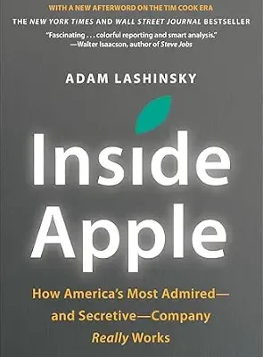 خرید و دانلود نسخه کامل کتاب Inside Apple: How America’s Most Admired—and Secretive—Company Really Works