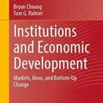 خرید و دانلود نسخه کامل کتاب Institutions and Economic Development: Markets, Ideas, and Bottom-Up Change (Classroom Companion: Economics)