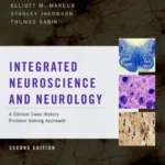 خرید و دانلود نسخه کامل کتاب 
Integrated Neuroscience and Neurology: A Clinical Case History Problem Solving Approach
