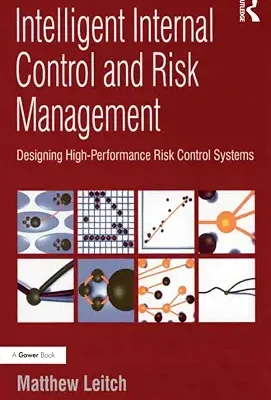 خرید و دانلود نسخه کامل کتاب Intelligent Internal Control and Risk Management: Designing High-Performance Risk Control Systems