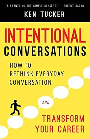 خرید و دانلود نسخه کامل کتاب Intentional Conversations: How to Rethink Everyday Conversation and Transform Your Career_6a89539f33aa0.jpeg خرید و دانلود نسخه کامل کتاب Intentional Conversations: How to Rethink Everyday Conversation and Transform Your Career