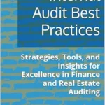 خرید و دانلود نسخه کامل کتاب Internal Audit Best Practices: Strategies, Tools, and Insights for Excellence in Finance and Real Estate Auditing