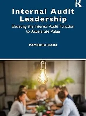 خرید و دانلود نسخه کامل کتاب Internal Audit Leadership: Elevating the Internal Audit Function to Accelerate Value
