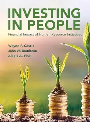 خرید و دانلود نسخه کامل کتاب Investing in People: Financial Impact of Human Resource Initiatives