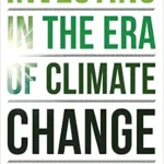خرید و دانلود نسخه کامل کتاب Investing in the Era of Climate Change