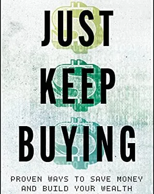 خرید و دانلود نسخه کامل کتاب Just Keep Buying: Proven ways to save money and build your wealth Kindle Edition