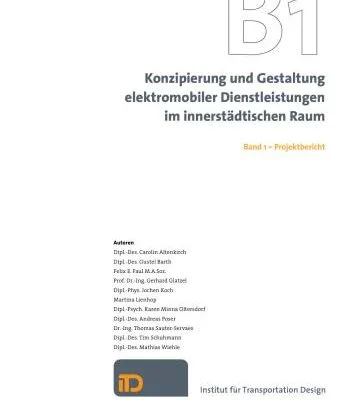 خرید و دانلود نسخه کامل کتاب Konzipierung und Gestaltung elektromobiler Dienstleistungen im innerstädtischen Raum. Band 1 – Projektbericht