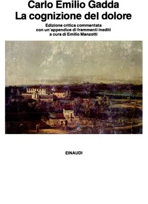 خرید و دانلود نسخه کامل کتاب La cognizione del dolore – Edizione critica commentata con un’appendice di frammenti inediti a cura di Emilio Manzotti