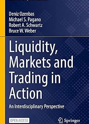خرید و دانلود نسخه کامل کتاب Liquidity, Markets and Trading in Action: An Interdisciplinary Perspective (Classroom Companion: Business)