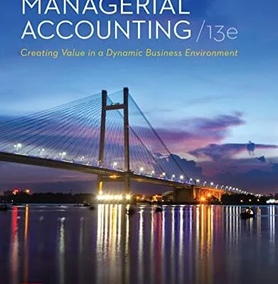 خرید و دانلود نسخه کامل کتاب Managerial Accounting: Creating Value in a Dynamic Business Environment