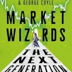 خرید و دانلود نسخه کامل کتاب Market Wizards: The Next Generation: The world’s top young traders reveal how they beat the market