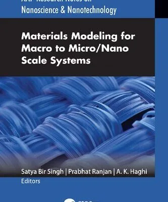 خرید و دانلود نسخه کامل کتاب Materials Modeling for Macro to Micro/Nano Scale Systems