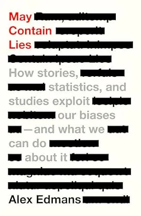 خرید و دانلود نسخه کامل کتاب May Contain Lies: How Stories, Statistics, and Studies Exploit Our Biases—And What We Can Do about It_6a807f2dc43b5.jpeg خرید و دانلود نسخه کامل کتاب May Contain Lies: How Stories, Statistics, and Studies Exploit Our Biases—And What We Can Do about It