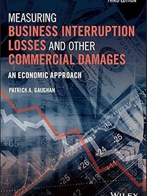 خرید و دانلود نسخه کامل کتاب Measuring Business Interruption Losses and Other Commercial Damages: An Economic Approach